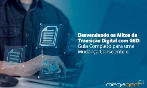 Desvendando os Mitos da Transição Digital com GED: Guia Completo para uma Mudança Consciente e Eficiente