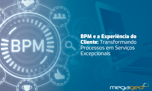 BPM E A EXPERIÊNCIA DO CLIENTE: TRANSFORMANDO PROCESSOS EM SERVIÇOS EXCEPCIONAIS BPM E A EXPERIÊNCIA DO CLIENTE: TRANSFORMANDO PROCESSOS EM SERVIÇOS EXCEPCIONAIS